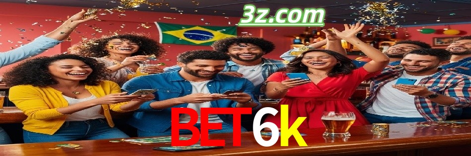 Por Que Escolher o Cassino do bet6k